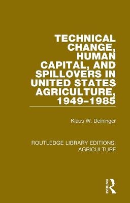 Technical Change, Human Capital, and Spillovers in United States Agriculture, 1949-1985 - Klaus W. Deininger