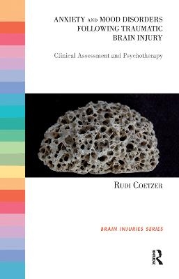 Anxiety and Mood Disorders Following Traumatic Brain Injury - Rudi Coetzer
