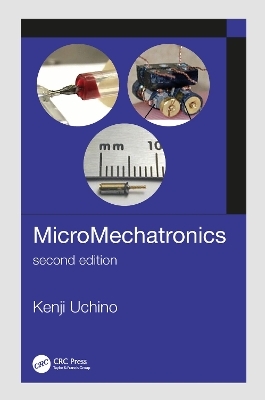 MicroMechatronics, Second Edition - Kenji Uchino