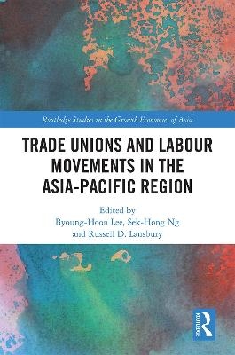 Trade Unions and Labour Movements in the Asia-Pacific Region - 