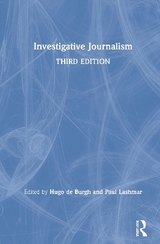 Investigative Journalism - de Burgh, Hugo; Lashmar, Paul