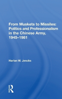From Muskets To Missiles - Harlan W. Jencks