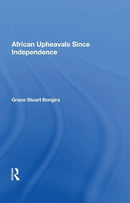 African Upheavals Since Independence - Grace Stuart Ibingira