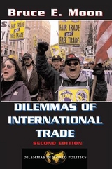Dilemmas Of International Trade - Moon, Bruce E