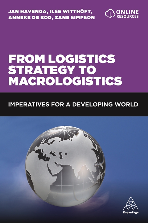 From Logistics Strategy to Macrologistics - Professor Jan Havenga, Ilse Witthöft, Anneke de Bod, Zane Simpson