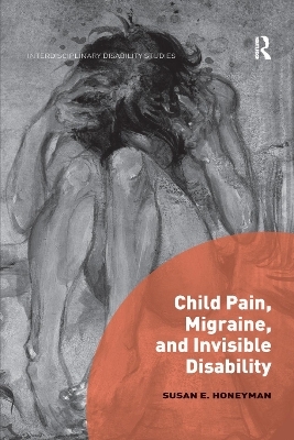 Child Pain, Migraine, and Invisible Disability - Susan Honeyman
