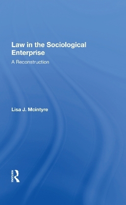 Law In The Sociological Enterprise - Lisa J. McIntyre