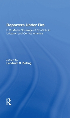 Reporters Under Fire - Landrum R Bolling