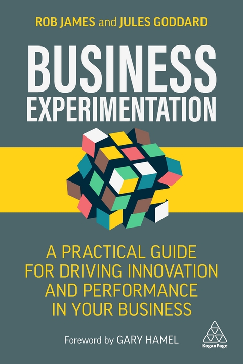 Business Experimentation - Rob James, Jules Goddard