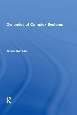 Dynamics Of Complex Systems - Yaneer Bar-Yam