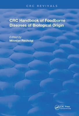 CRC Handbook of Foodborne Diseases of Biological Origin - 