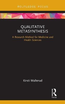 Qualitative Metasynthesis - Kirsti Malterud
