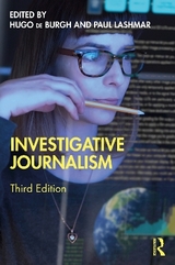 Investigative Journalism - de Burgh, Hugo; Lashmar, Paul