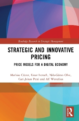 Strategic and Innovative Pricing - Mathias Cöster, Einar Iveroth, Nils-Göran Olve, Carl-Johan Petri, Alf Westelius