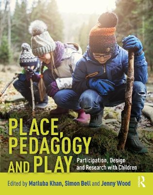 Place, Pedagogy and Play - 