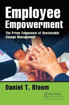 Employee Empowerment - Daniel Bloom