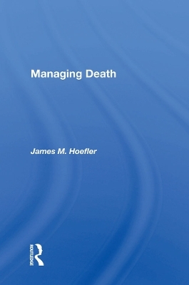 Managing Death - James M. Hoefler