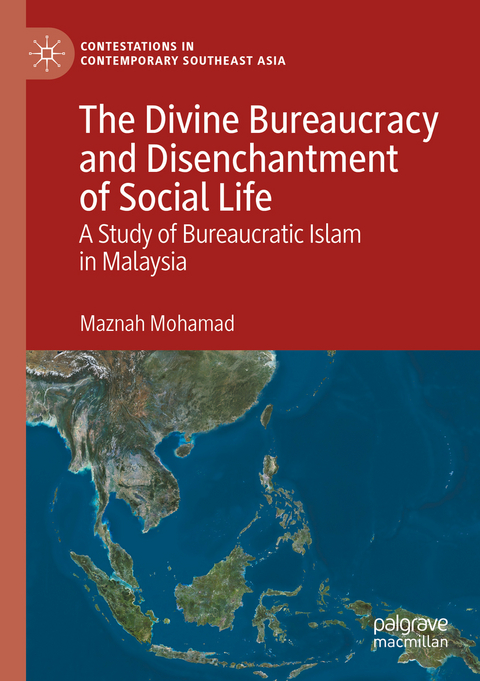 The Divine Bureaucracy and Disenchantment of Social Life - Maznah Mohamad