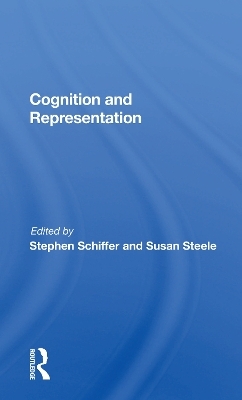 Cognition And Representation - Stephen Schiffer