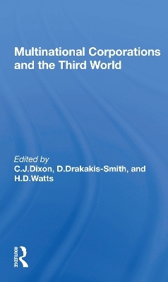 Multinational Corporations and the Third World - C.J. Dixon