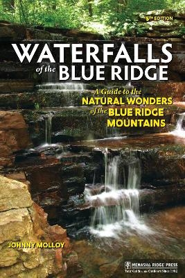 Waterfalls of the Blue Ridge - Johnny Molloy