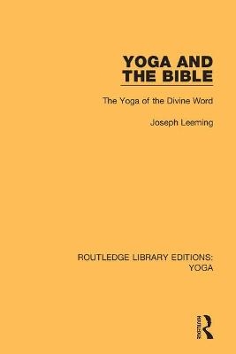 Yoga and the Bible - Joseph Leeming