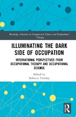 Illuminating The Dark Side of Occupation - 