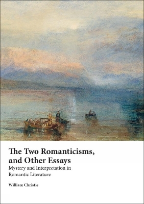 The Two Romanticisms and Other Essays - Professor William Christie