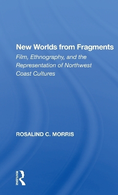 New Worlds From Fragments - Rosalind Morris