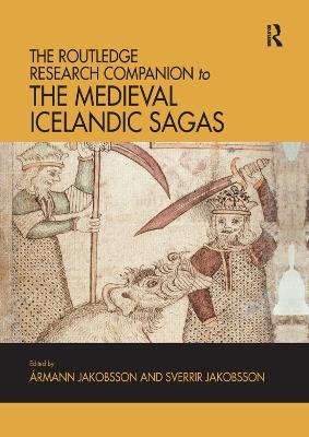 The Routledge Research Companion to the Medieval Icelandic Sagas - 