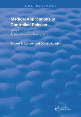 Medical Applications of Controlled Release - 