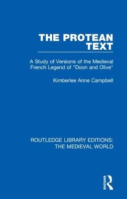 The Protean Text - Kimberlee Anne Campbell