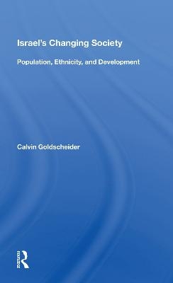 Israel's Changing Society - Calvin Goldscheider