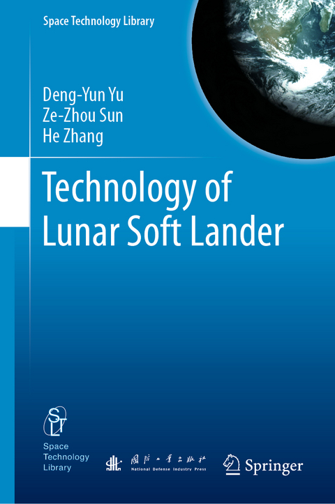 Technology of Lunar Soft Lander - Deng-Yun Yu, Ze-Zhou Sun, He Zhang