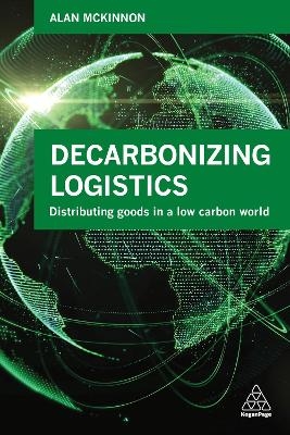 Decarbonizing Logistics - Prof Alan McKinnon