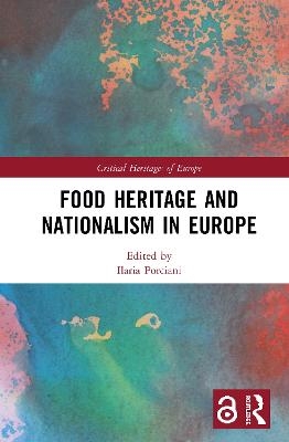 Food Heritage and Nationalism in Europe - 
