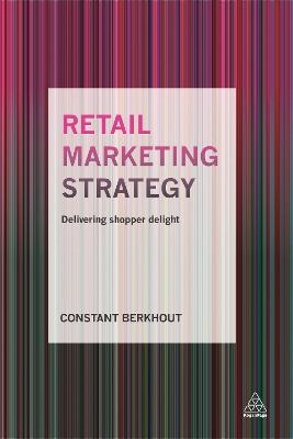 Retail Marketing Strategy - Constant Berkhout