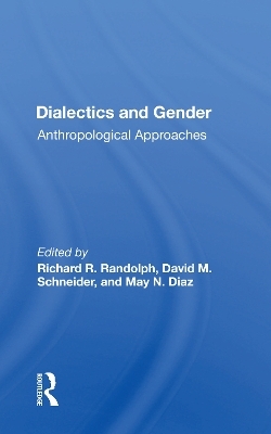 Dialectics And Gender - Richard R. Randolph