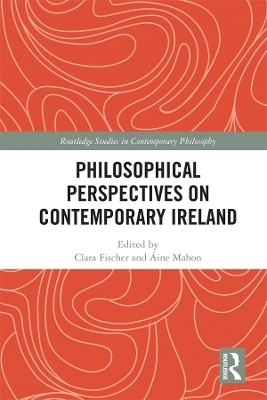 Philosophical Perspectives on Contemporary Ireland - 