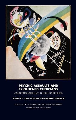 Psychic Assaults and Frightened Clinicians - 