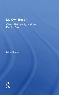 My Own Boss? - Patrick H Mooney