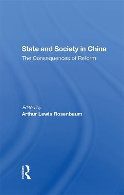 State And Society In China - Arthur Rosenbaum, Chae-Jin Lee