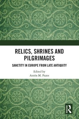 Relics, Shrines and Pilgrimages - 