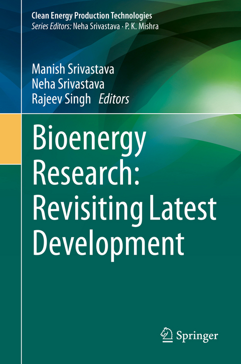 Bioenergy Research: Revisiting Latest Development - 