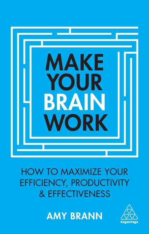 Make Your Brain Work - Amy Brann