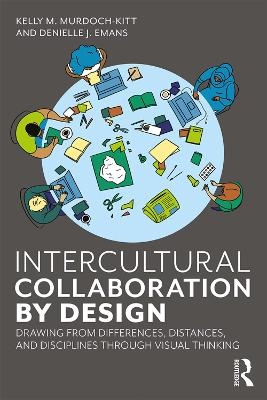 Intercultural Collaboration by Design - Kelly Murdoch-Kitt, Denielle Emans
