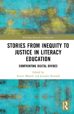 Stories from Inequity to Justice in Literacy Education - 