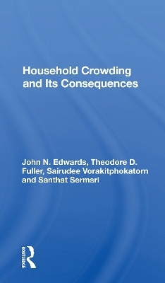 Household Crowding And Its Consequences - John Edwards