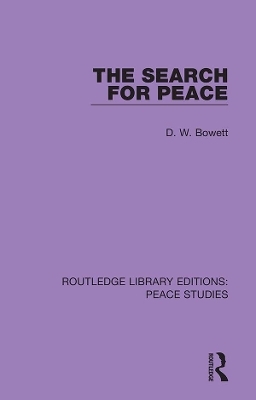 The Search for Peace - D. W. Bowett