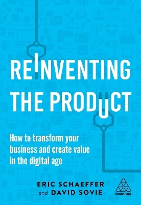 Reinventing the Product - Eric Schaeffer, David Sovie